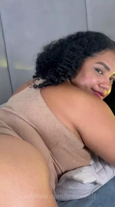 Your big ass brunette wants to be fucked 🥵🍆 by anniewolf