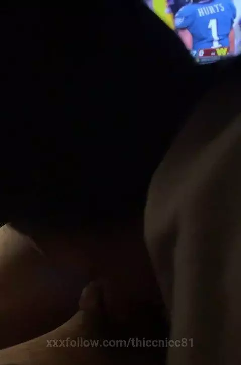 Football and blowjobs. 💯 by thiccnicc81